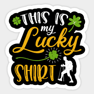 Hiking This is My Lucky Shirt St Patrick's Day Sticker